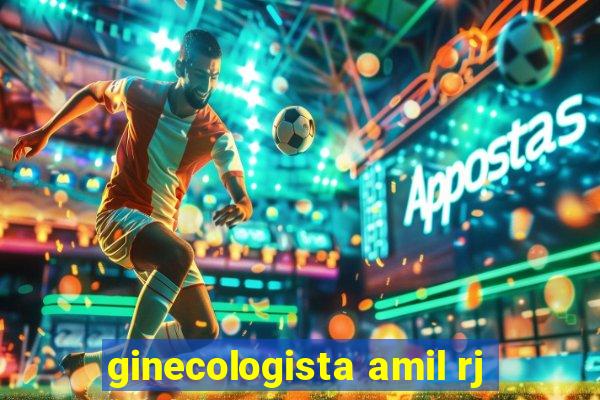 ginecologista amil rj